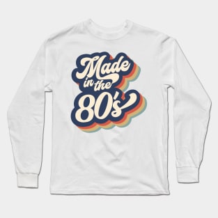 Made in the 80s Groovy Retro Aesthetic Long Sleeve T-Shirt